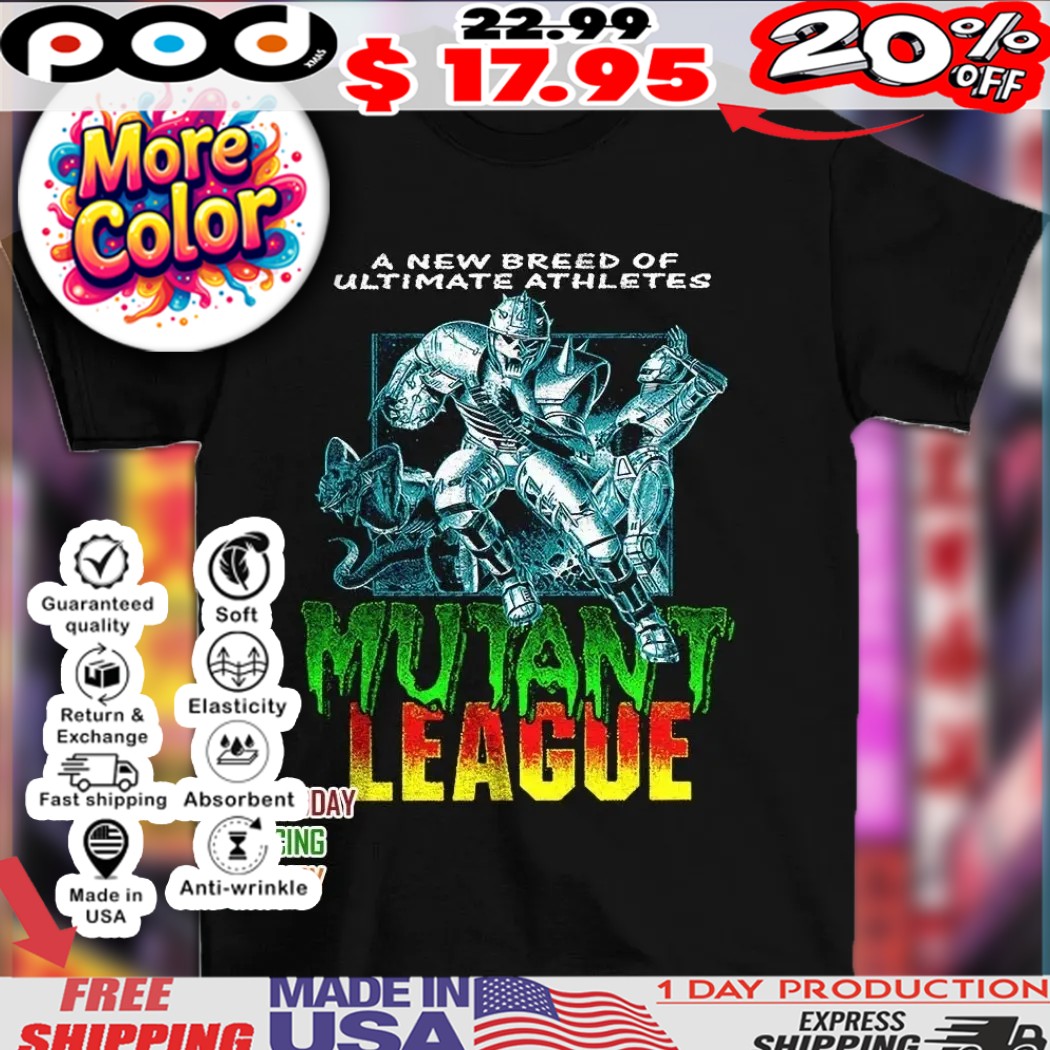 Mutant League A new breed of ultimate athletes 2025 shirt