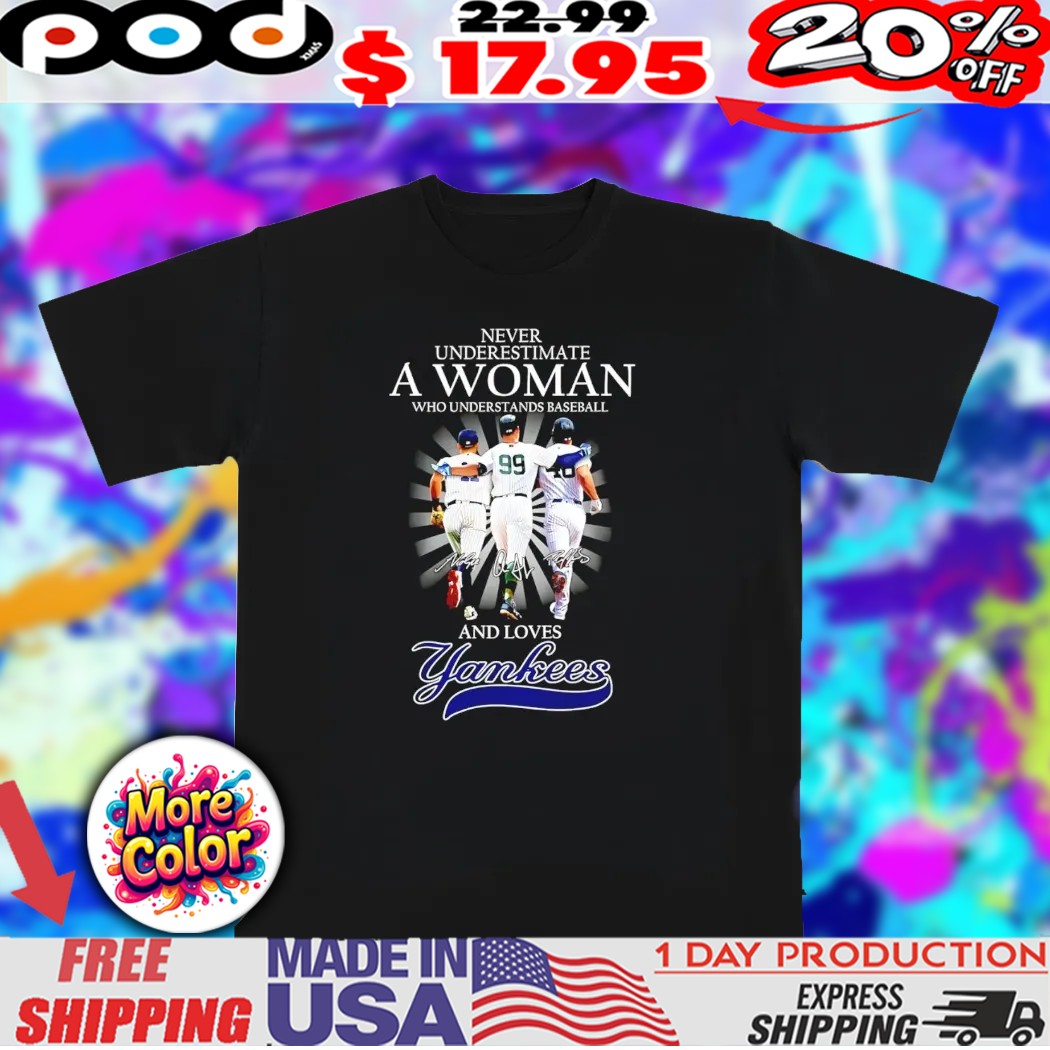 Never underestimate an old man who understands baseball and loves New York Yankees 2025  shirt