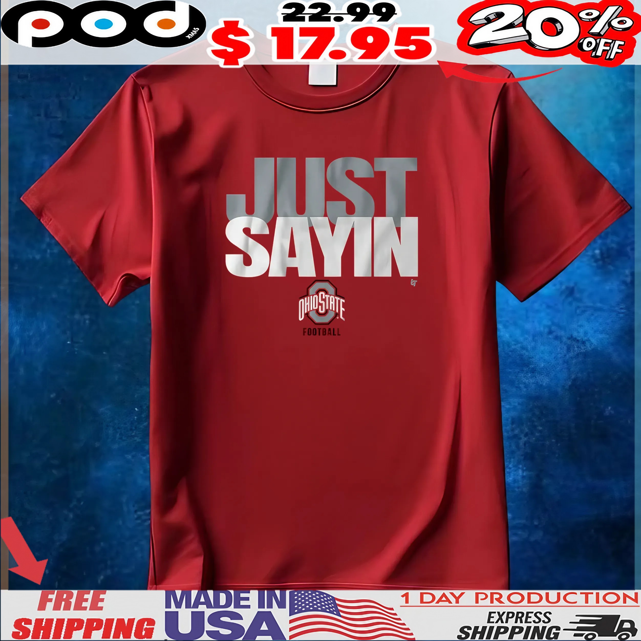Ohio State Football Julian Sayin Just Sayin' T Shirt