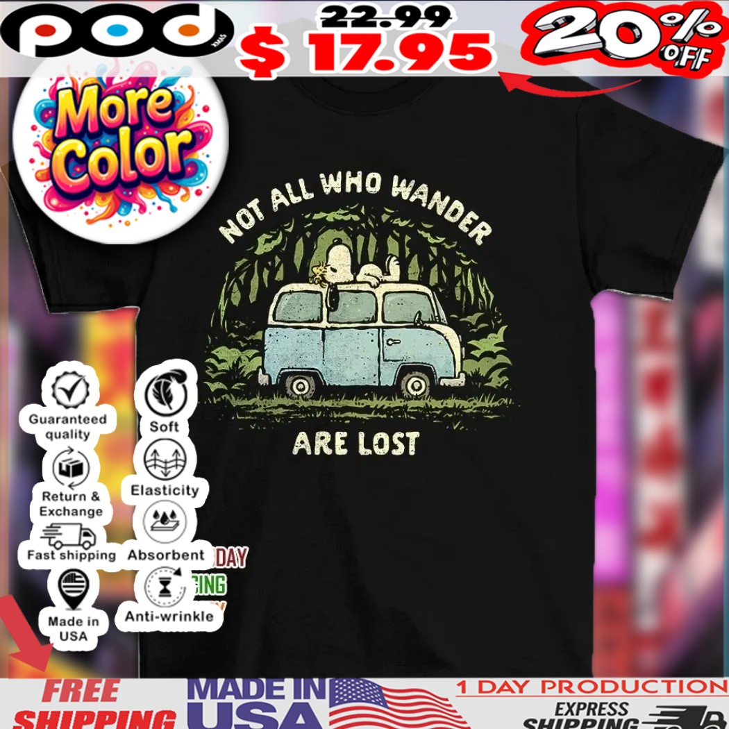Peanuts lying on the car not all beagles who wander are lost shirt