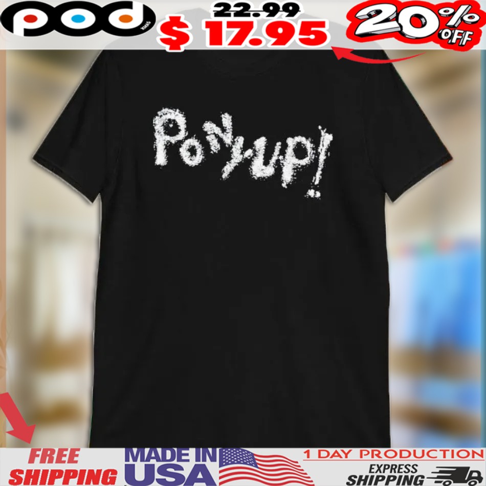 Ponyup Real-Life Hoedown Shirt 1 Ponyup Real-Life Hoedown Shirt