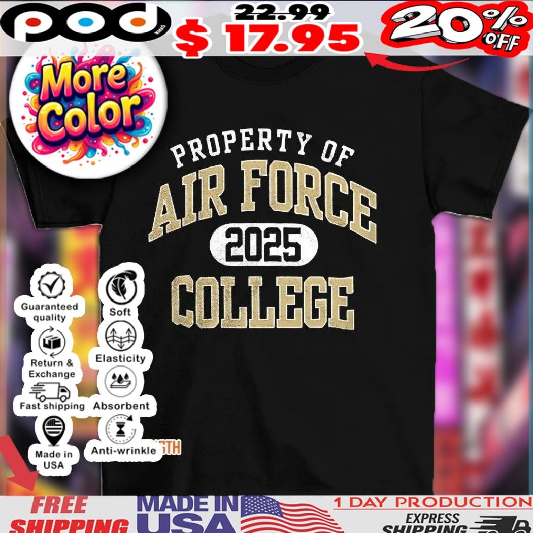 Property of air force college 2025 shirt