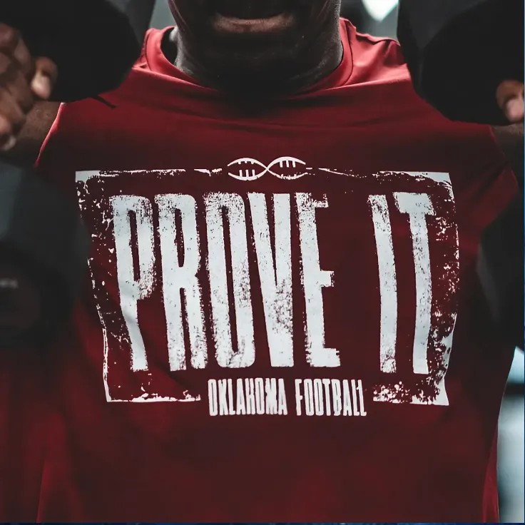 Prove It Oklahoma Football T Shirt
