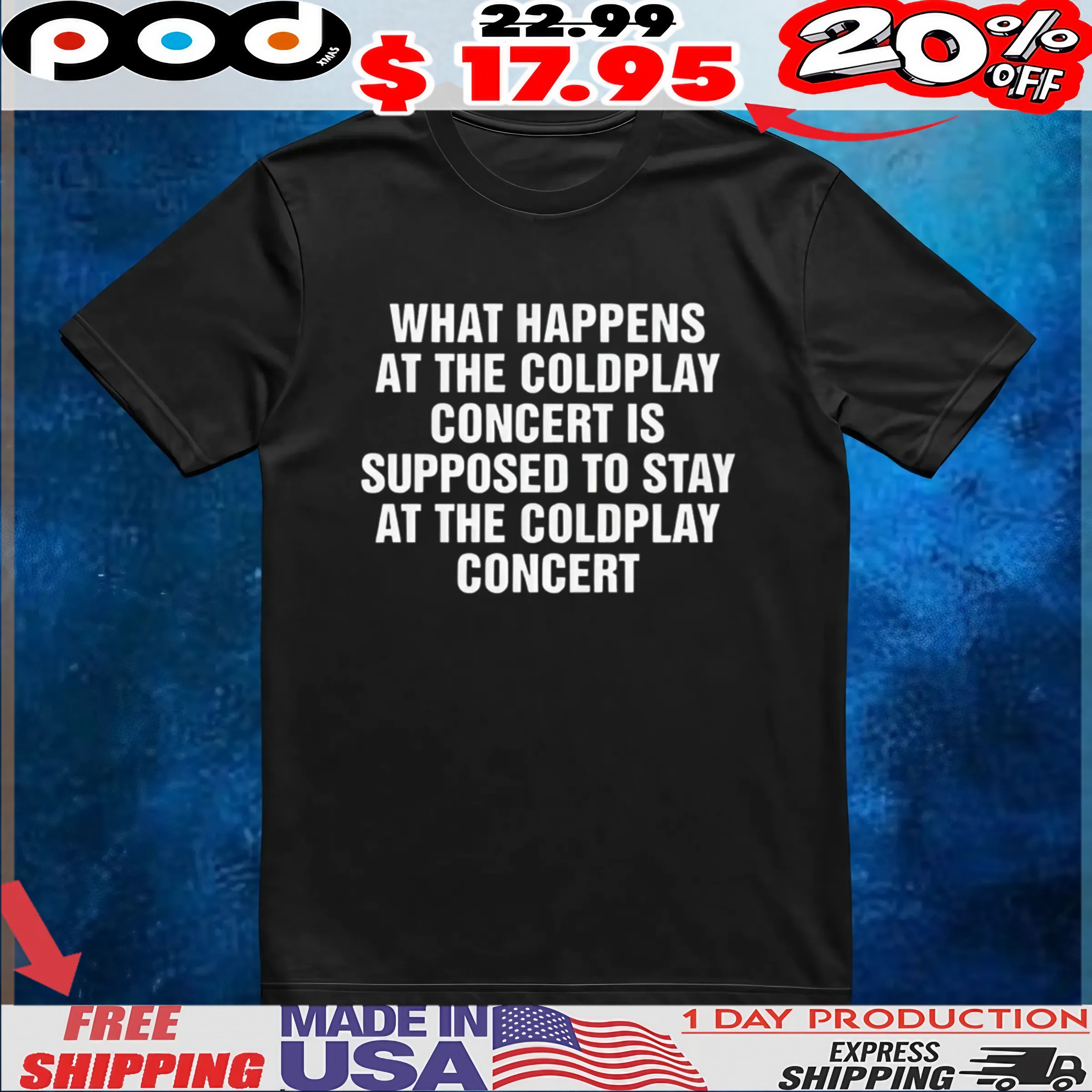 Quote Ceo Cheat What Happens At The Coldplay Concert Is Supposed To Stay At The Coldplay Concert T Shirt