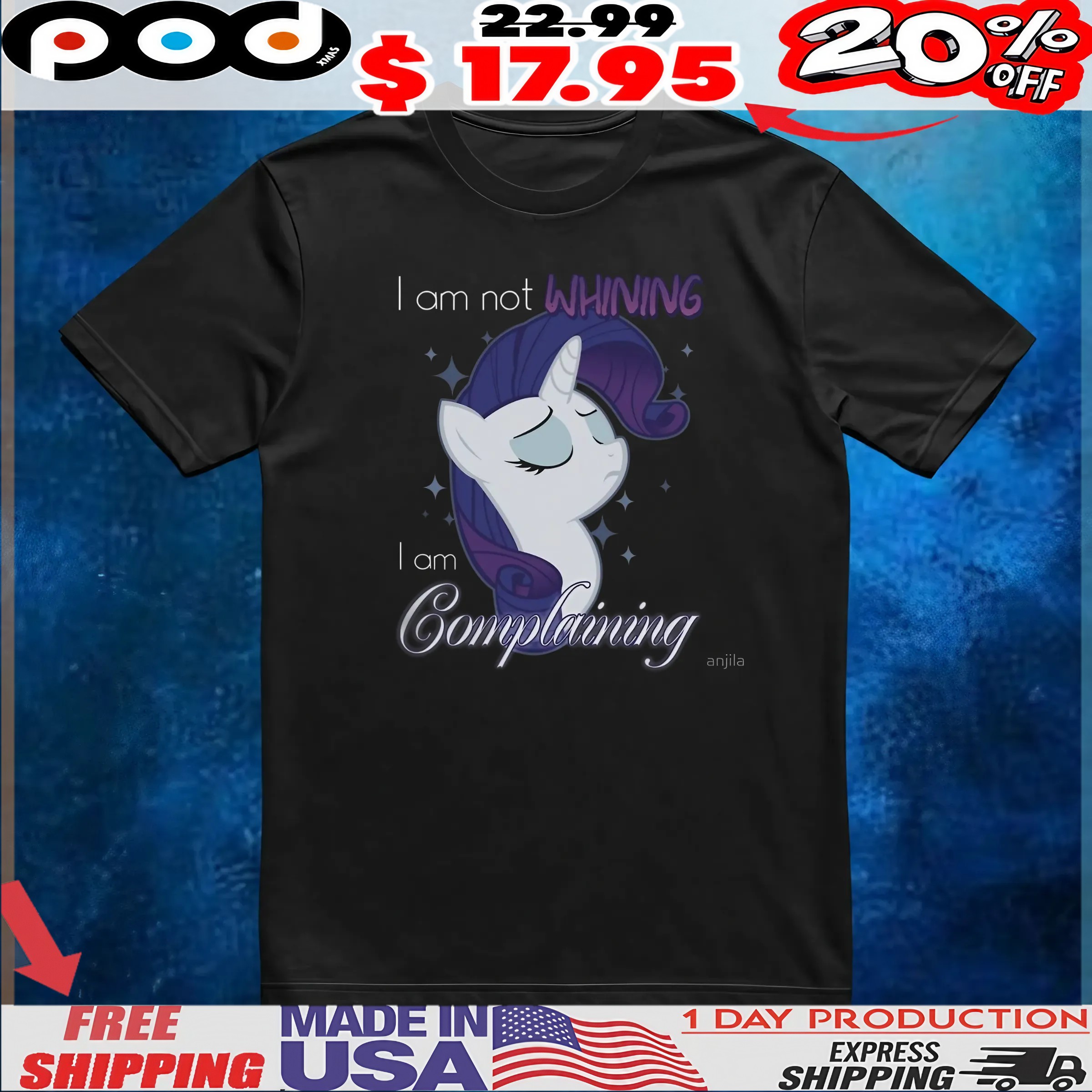 Rarity I Am Not Whining I Am Complaining T Shirt