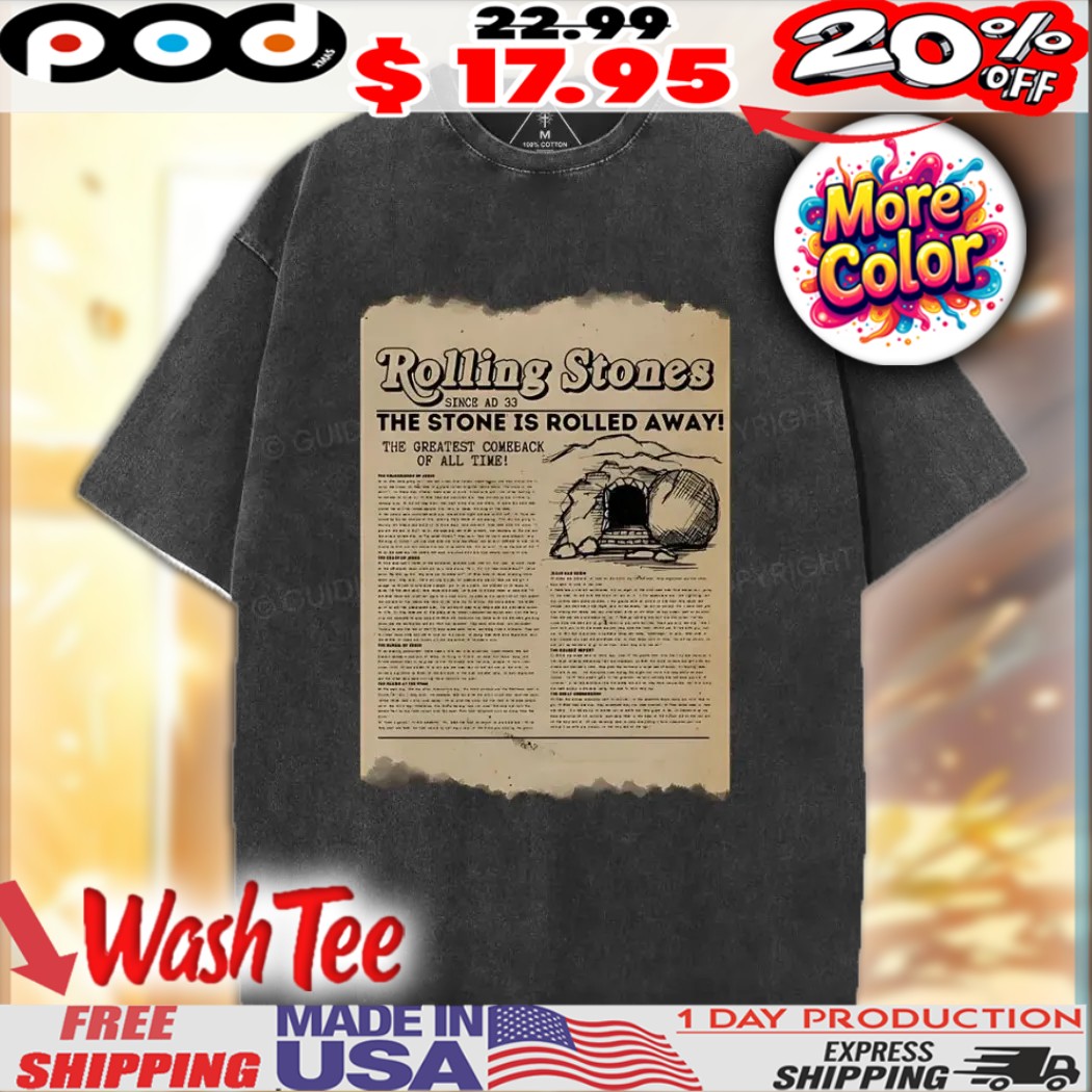Rolling Stone The Stone Is Rolled Away Newspaper Christian Vintage Shirt 1 Rolling Stone The Stone Is Rolled Away Newspaper Christian Vintage Shirt