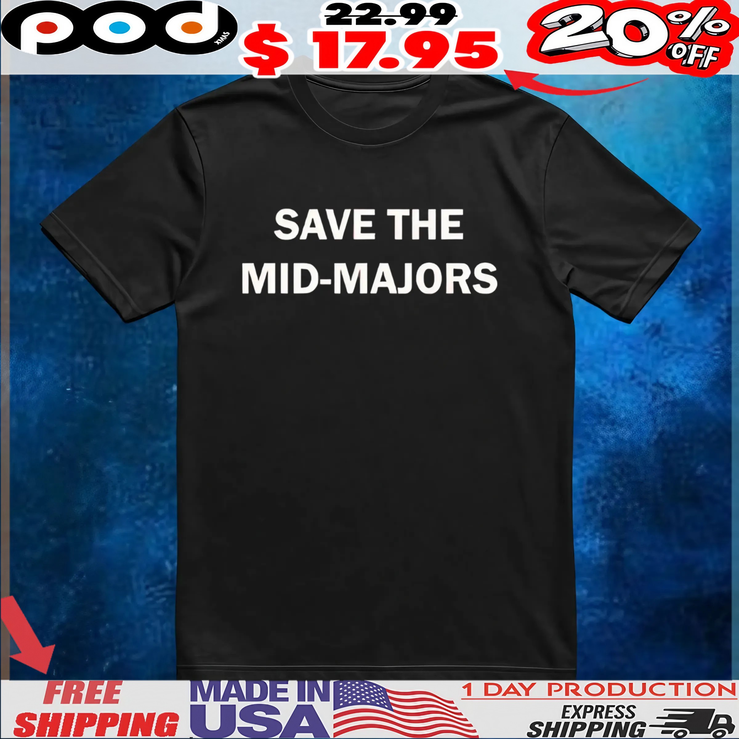 Save The Mid-Majors T Shirt