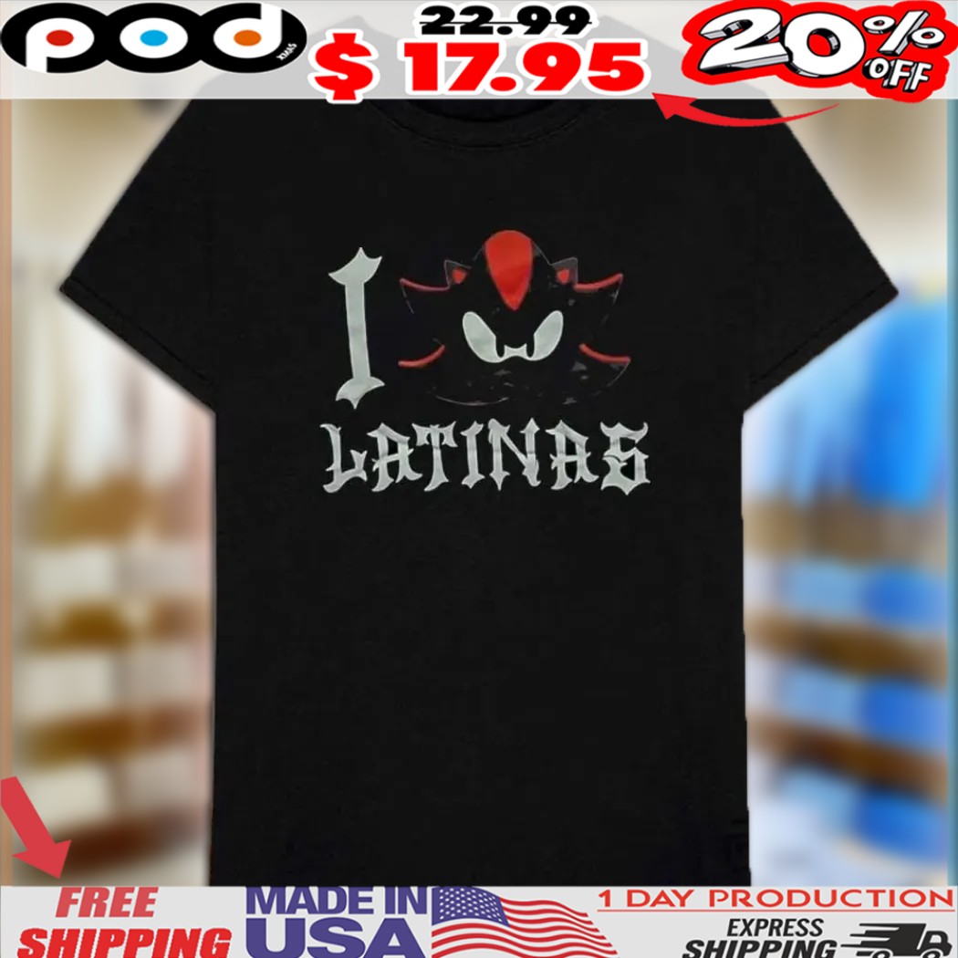 Shadow The Hedgehog I Love Latinas Sonic Shirt