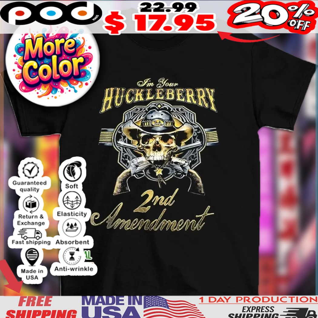 Skull revolver gun I'm your huckleberry 2nd amendment shirt