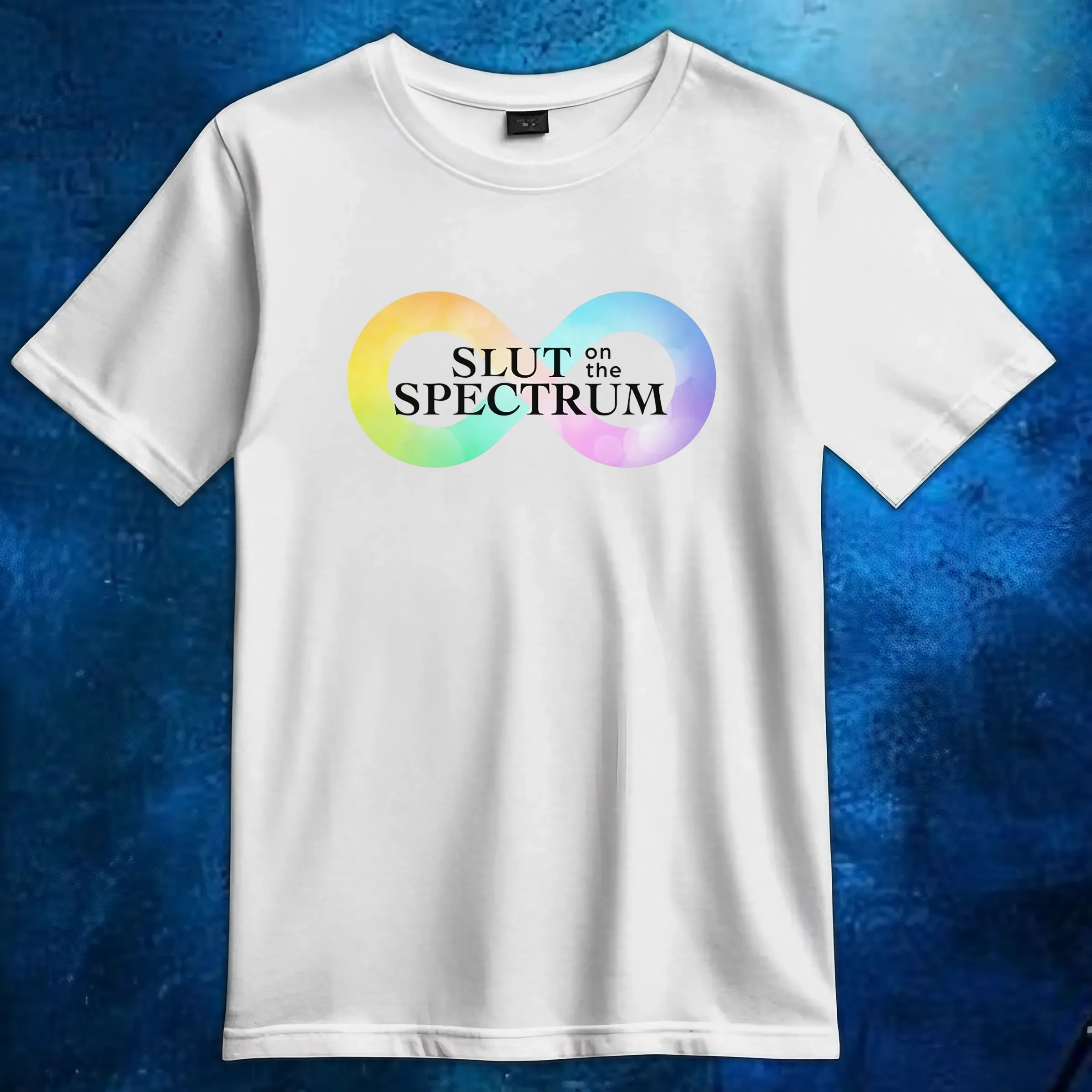Slut On The Spectrum T Shirt