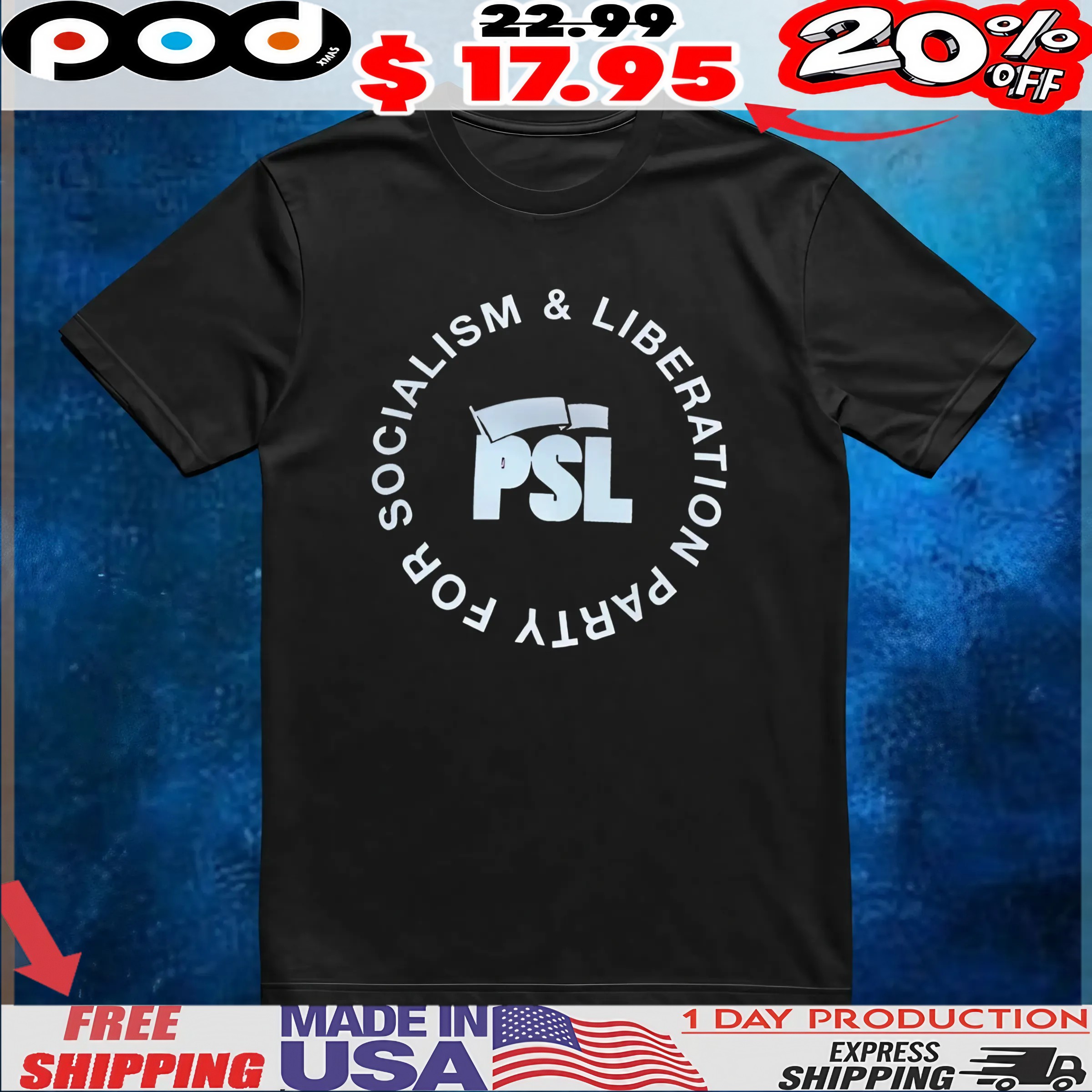 Socialism And Liberation Party For Psl T Shirt