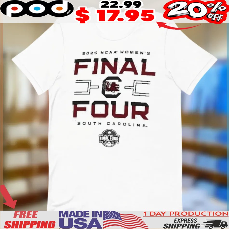 South Carolina Gamecocks 2025 NCAA Women’s Basketball Tournament March Madness Final Four Shirt