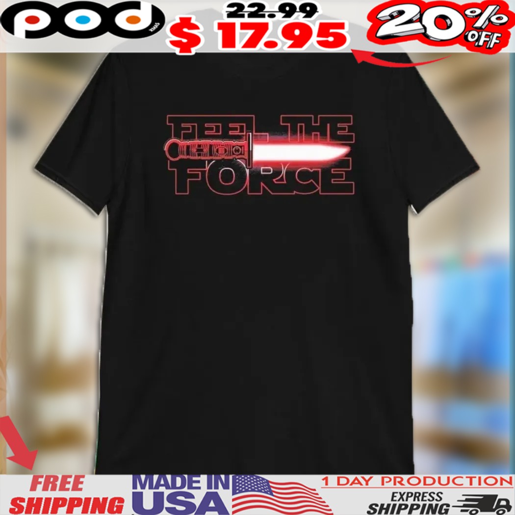 Star Wars Feel The Force Red Knife Shirt