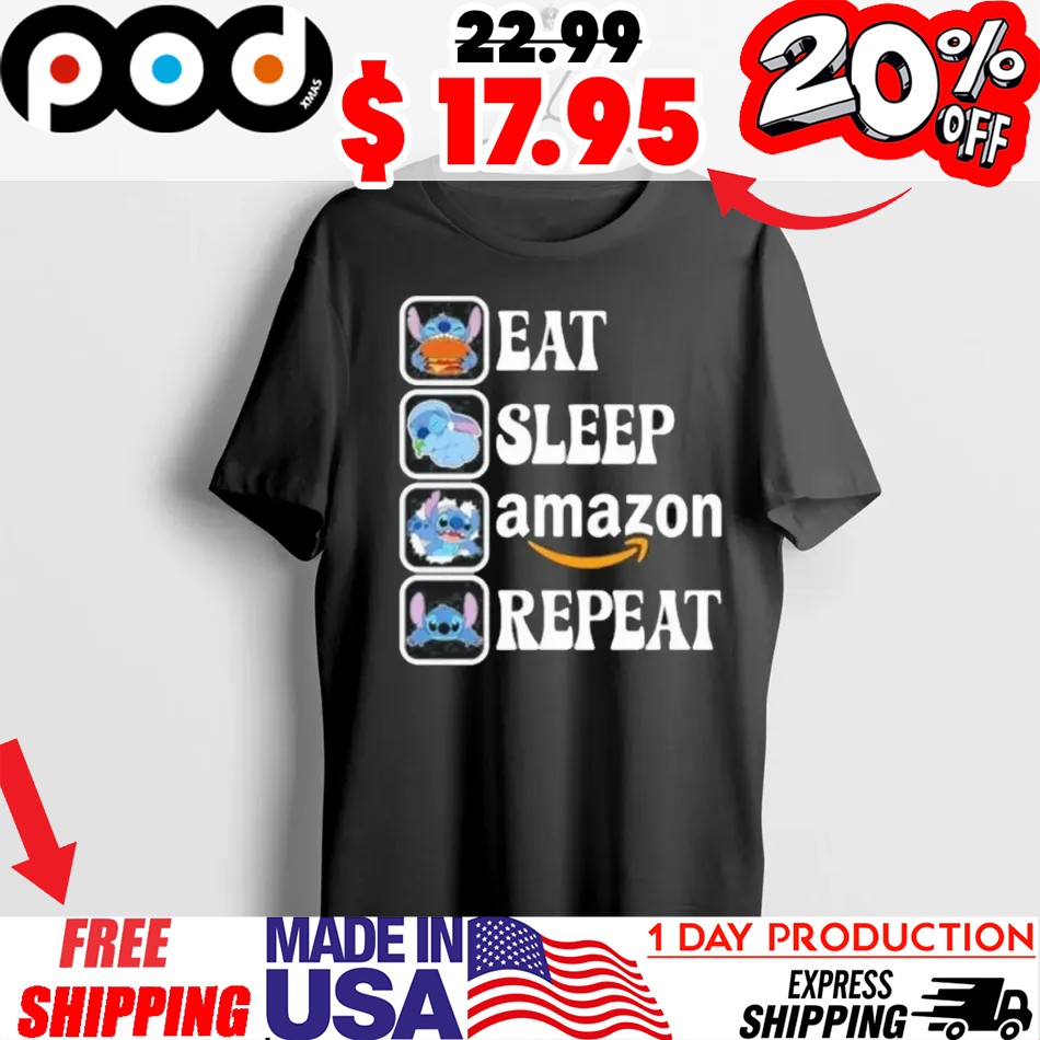 Stitch Eat Sleep Amazon Repeat Shirt