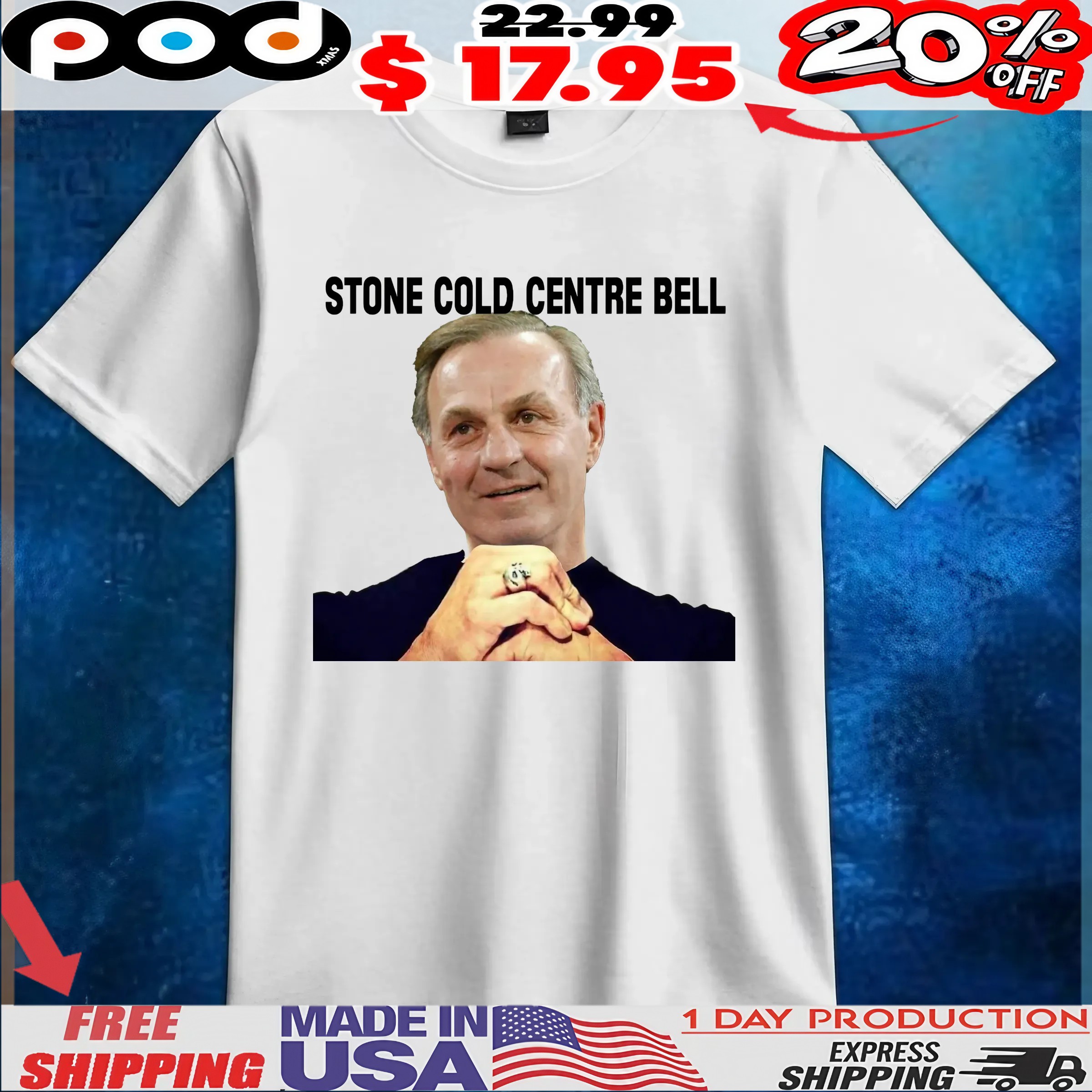 Stone Cold Centre Bell Meme T Shirt
