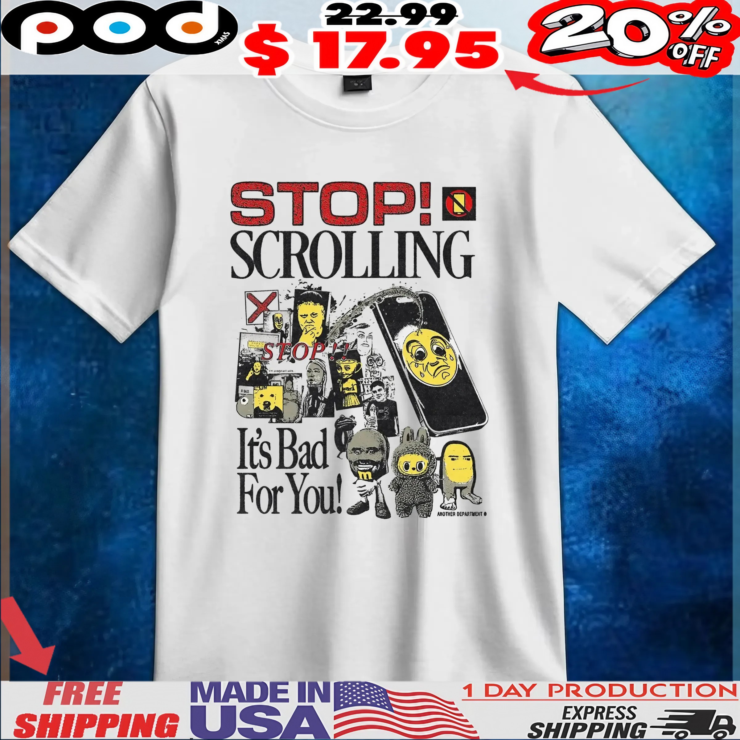 Stop! Scrolling It's Bad For You T Shirt