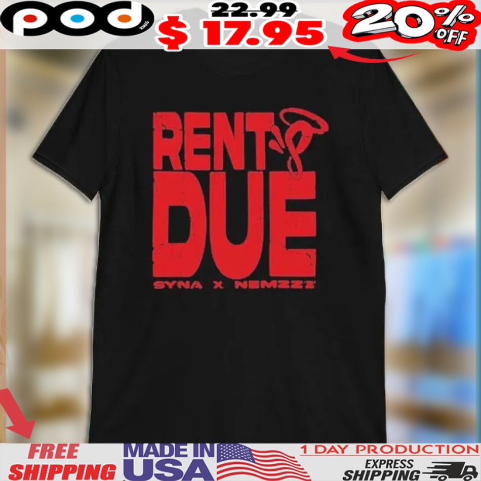 Syna X Nemzzz Rents Due Shirt