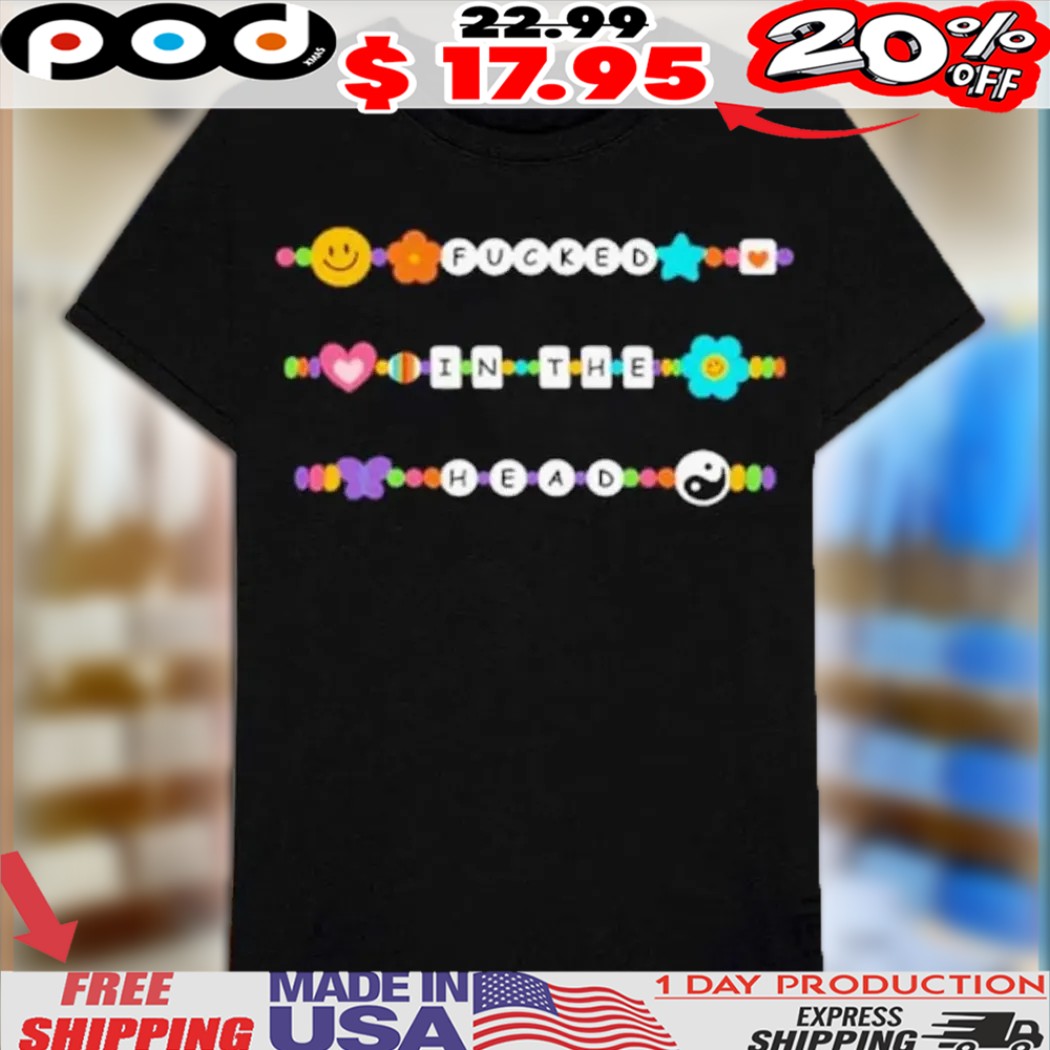 Taylor Version Fucked In The Head Bracelet Shirt