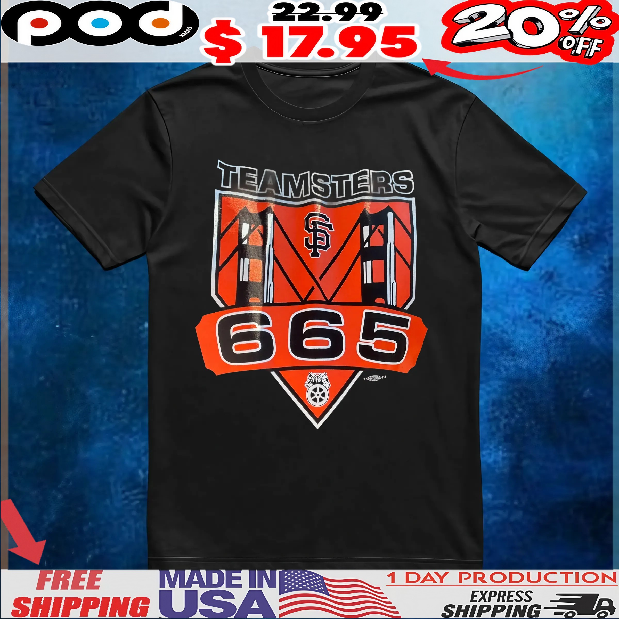 Teamsters Local 665  San Francisco Giants T Shirt