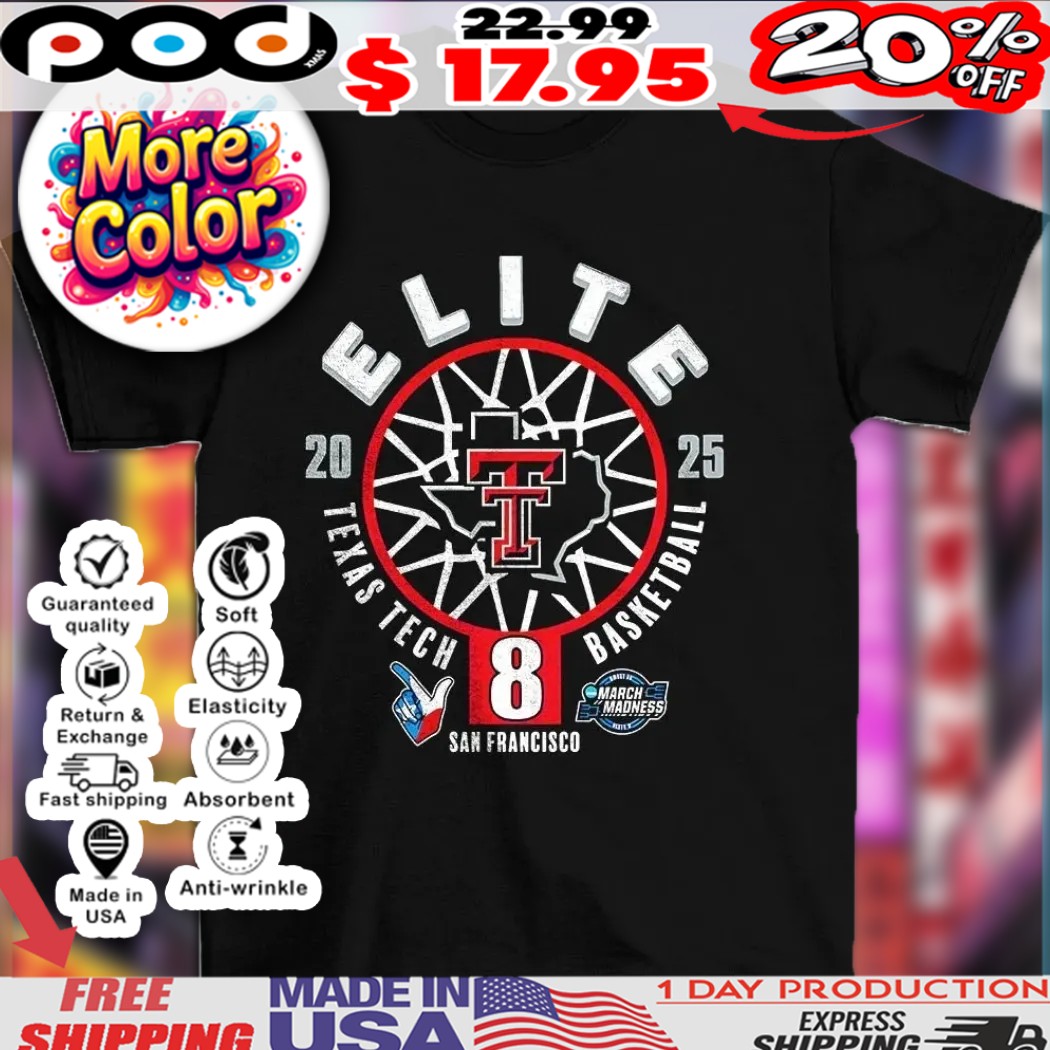 Texas Tech Red Raiders Elite 8 one away San Francisco shirt