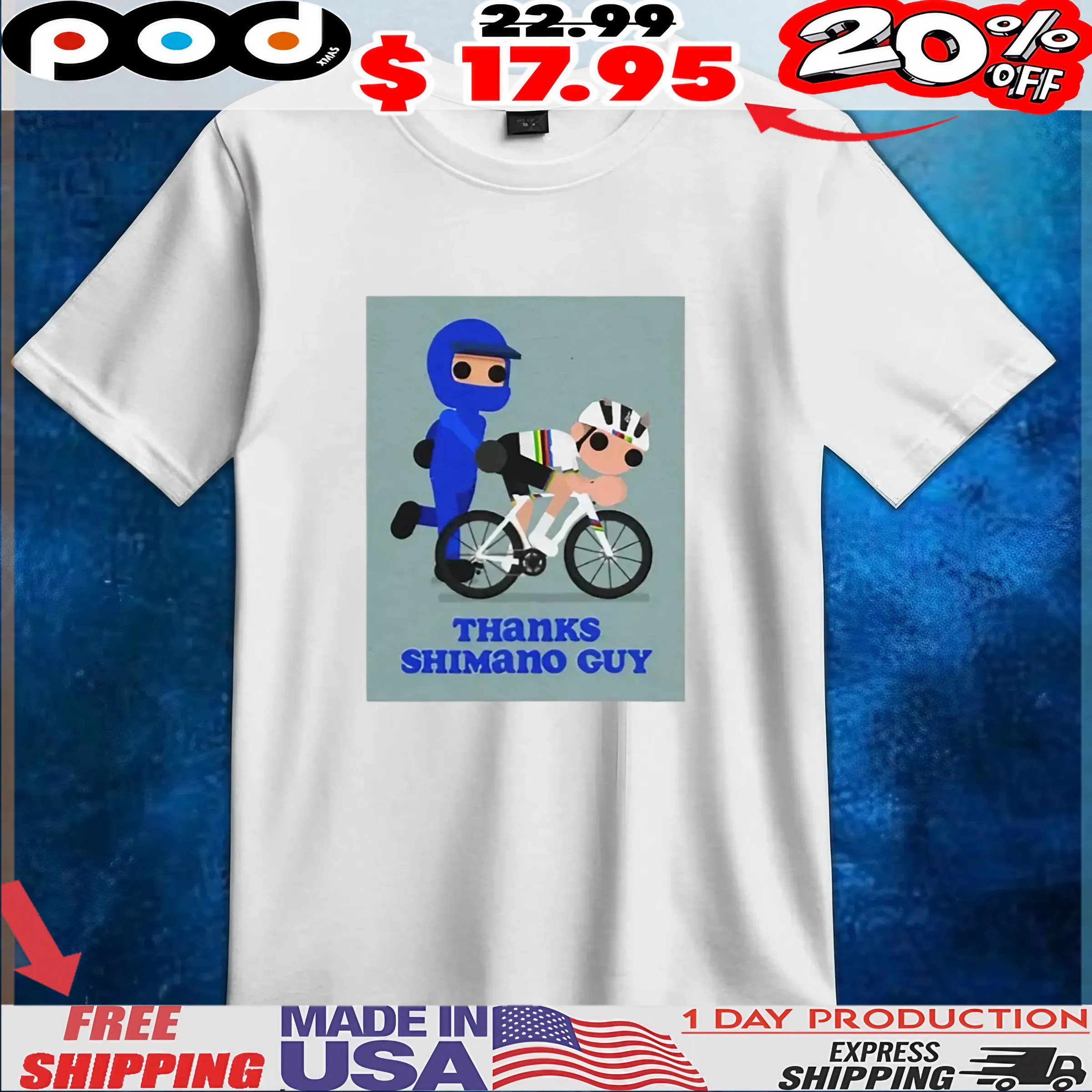 Thanks Shimano Guy Pogacar T Shirt 6 Thanks Shimano Guy Pogacar T Shirt