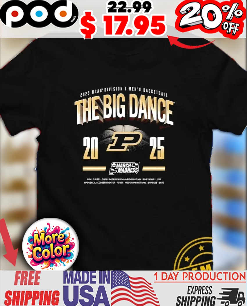 The Big Dance Purdue Boilermakers 2025 NCAA Division I Men’s Basketball March Madness Logo shirt 1 The Big Dance Purdue Boilermakers 2025 NCAA Division I Men’s Basketball March Madness Logo shirt