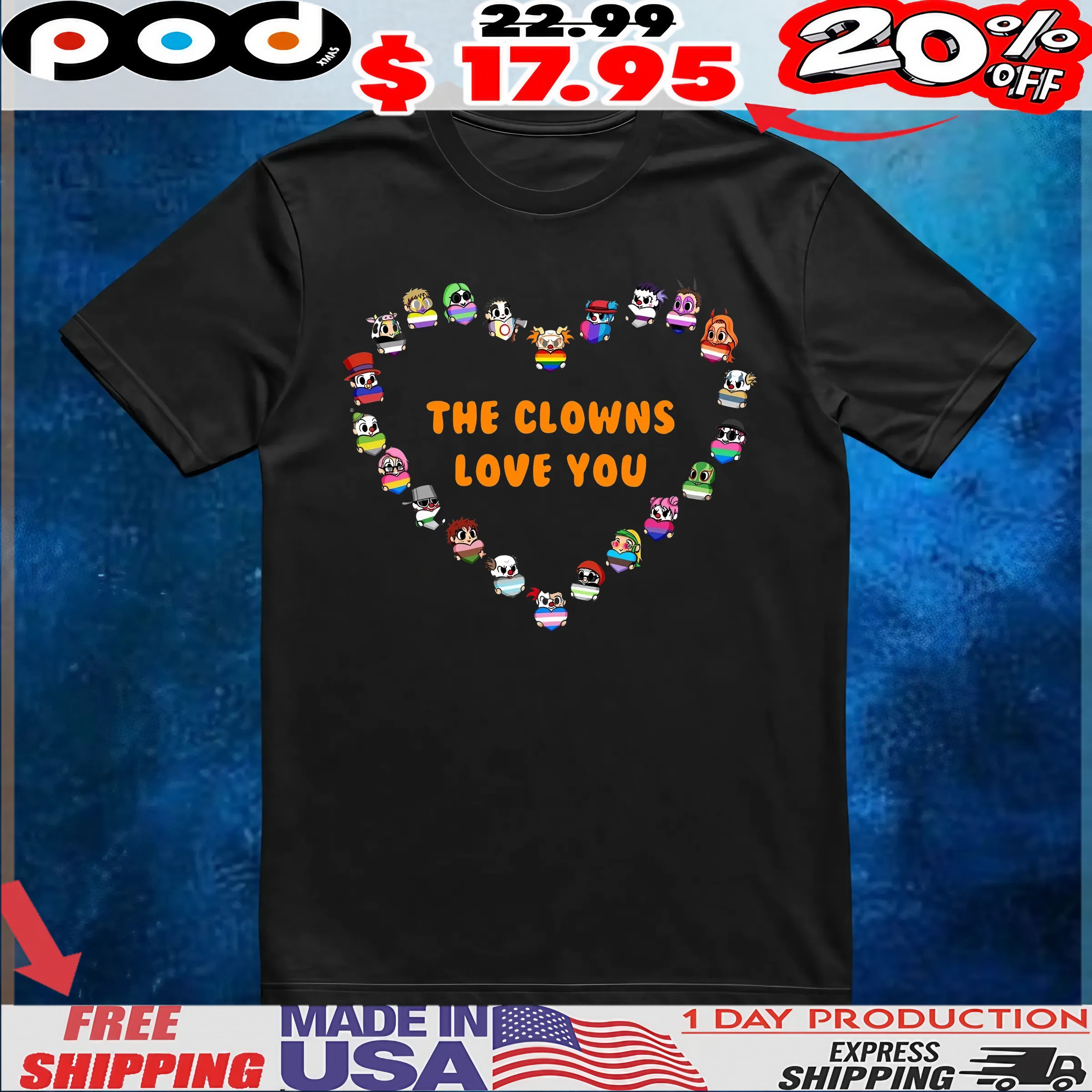The Clowns Love You Shirt