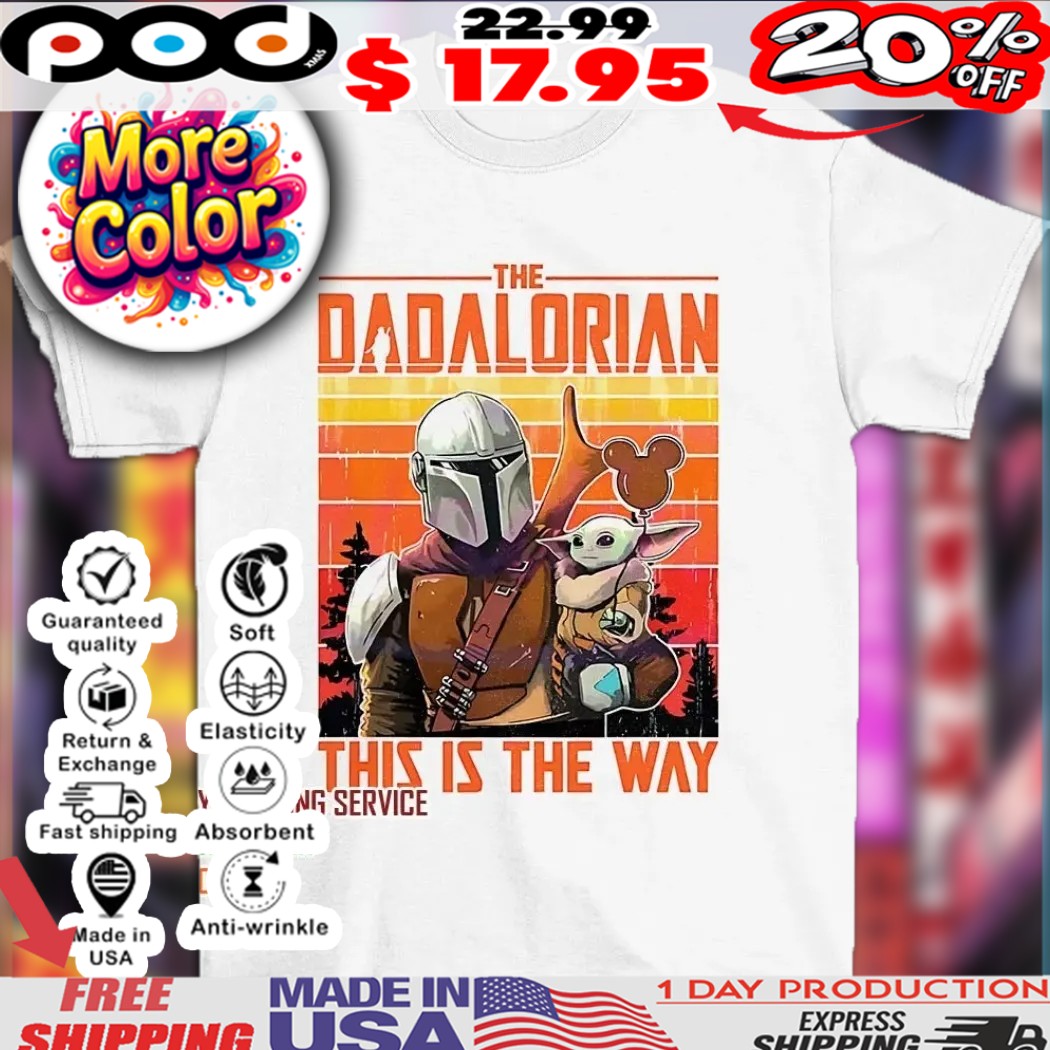 The Dadalorian this is the way vintage shirt