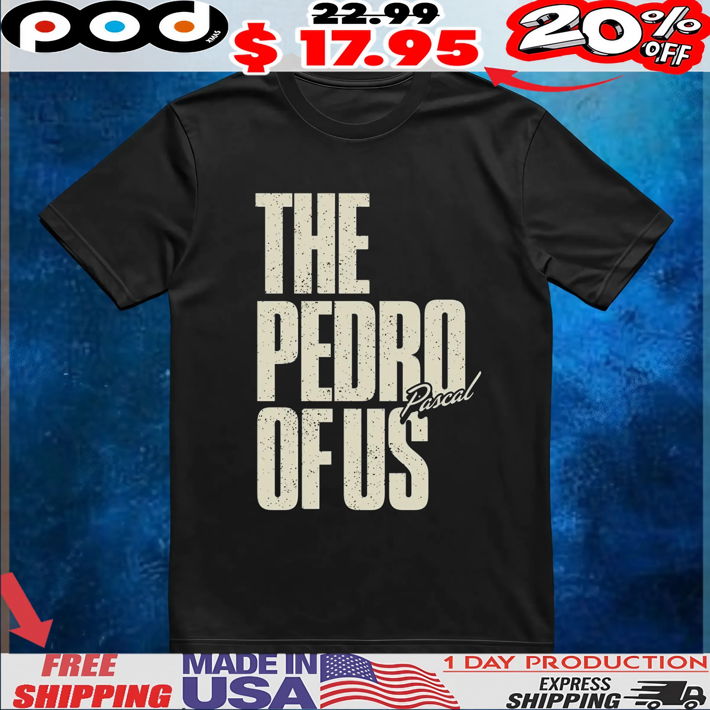 The Pedro Pascal Of Us T Shirt 6 The Pedro Pascal Of Us T Shirt