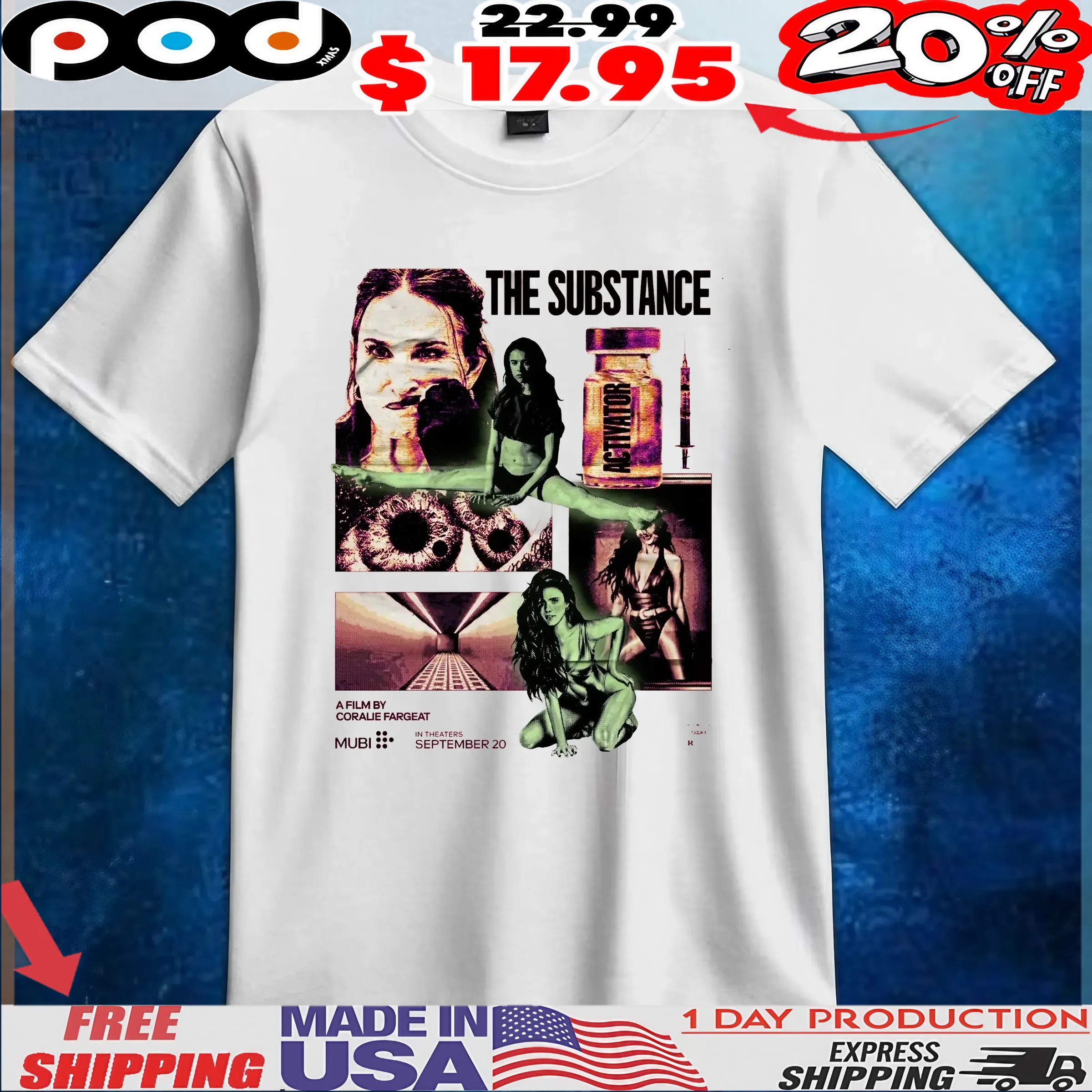 The Substance A Film By Coralie Fargeat Activator In Theaters September 20 T Shirt 1 The Substance A Film By Coralie Fargeat Activator In Theaters September 20 T Shirt