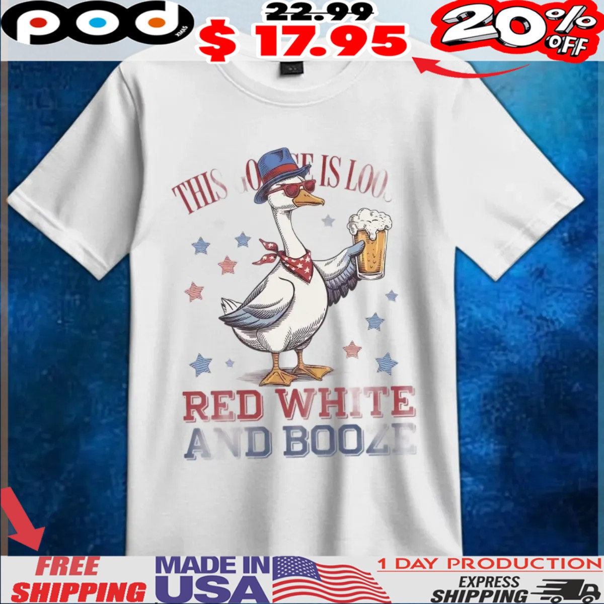 This Goose Is Loose Red White and Booze 4th of July Goose USA Drinking Independence Day T Shirt 1 This Goose Is Loose Red White and Booze 4th of July Goose USA Drinking Independence Day T Shirt