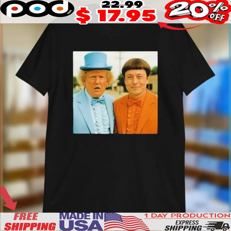 Trump Elon Musk Dumb And Dumber Shirt