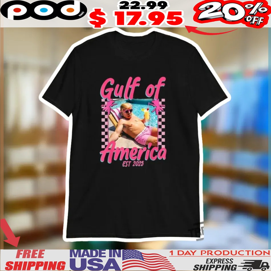 Trump Pool Gulf Of America Est 2025 Shirt