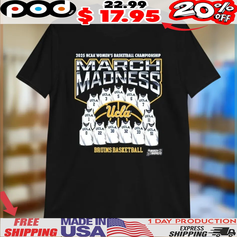 UCLA Bruins March Madness 2025 NCAA Women’s Basketball Championship Jersey Shirt