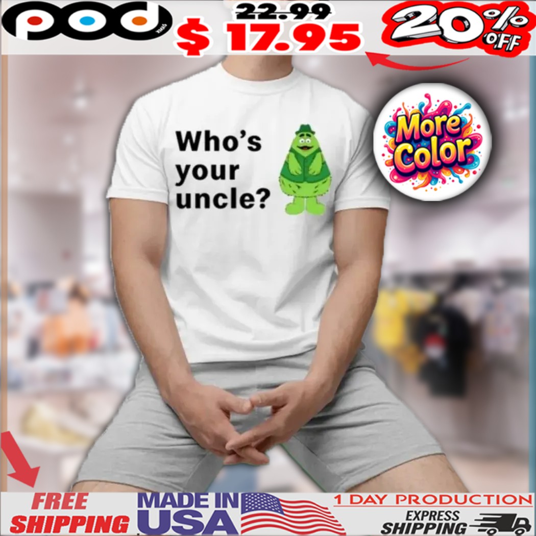 Uncle O’grimacey Who’s Your Uncle Shirt