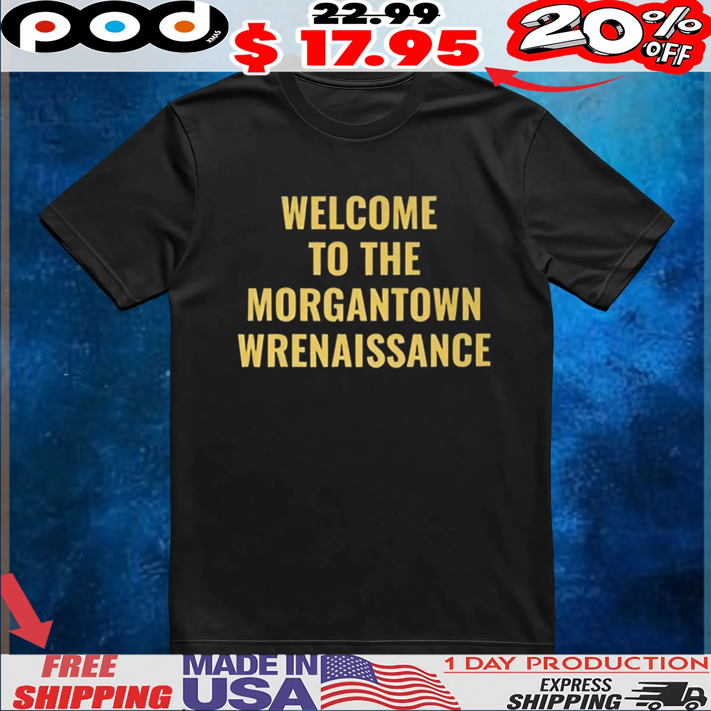 Welcome To The Morgantown Renaissance T Shirt