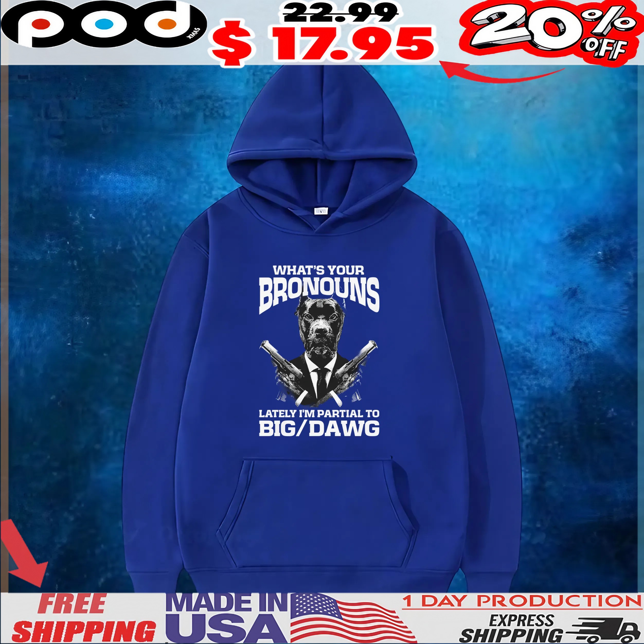 What's Your Bronouns Lately I'm Partial To Big Dawg Dog and Gun T Shirt 1 What's Your Bronouns Lately I'm Partial To Big Dawg Dog and Gun T Shirt