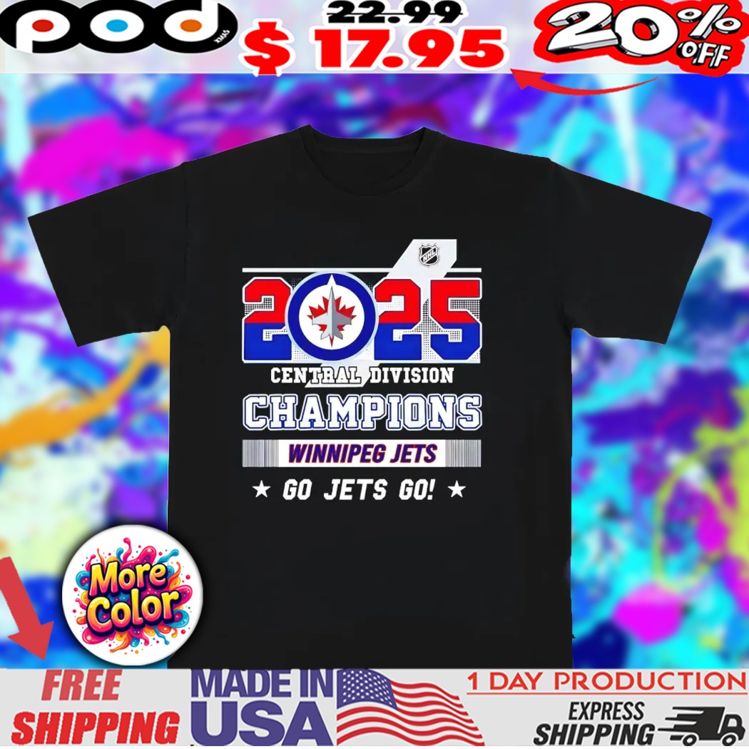 Winnipeg Jets Central Division Champions 2025 go Jets go shirt 1 Winnipeg Jets Central Division Champions 2025 go Jets go shirt