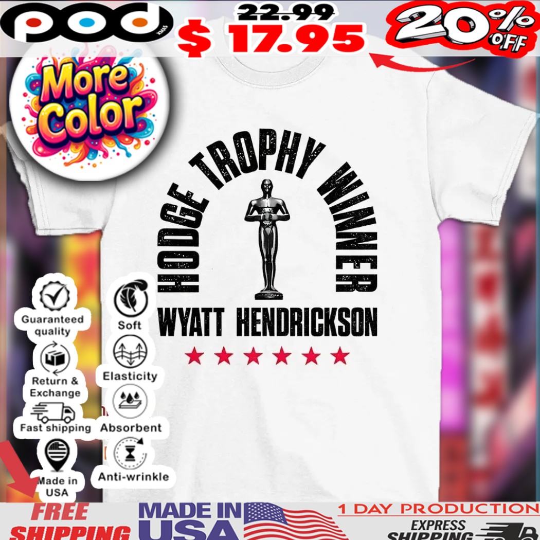 Wyatt Hendrickson hodge trophy winner shirt 1 Wyatt Hendrickson hodge trophy winner shirt