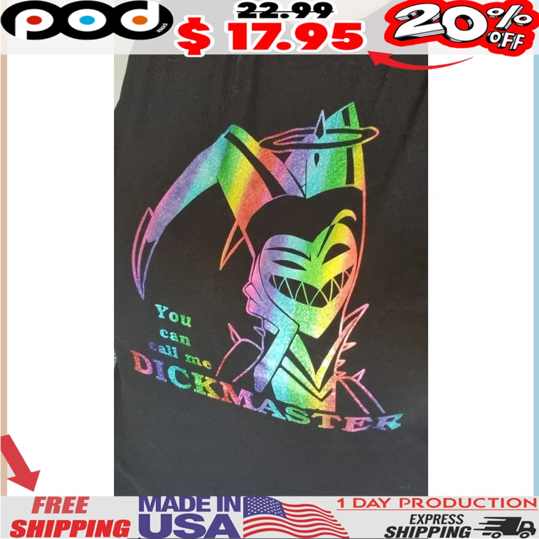You can call me DICKMASTER Rainbow Villain shirt