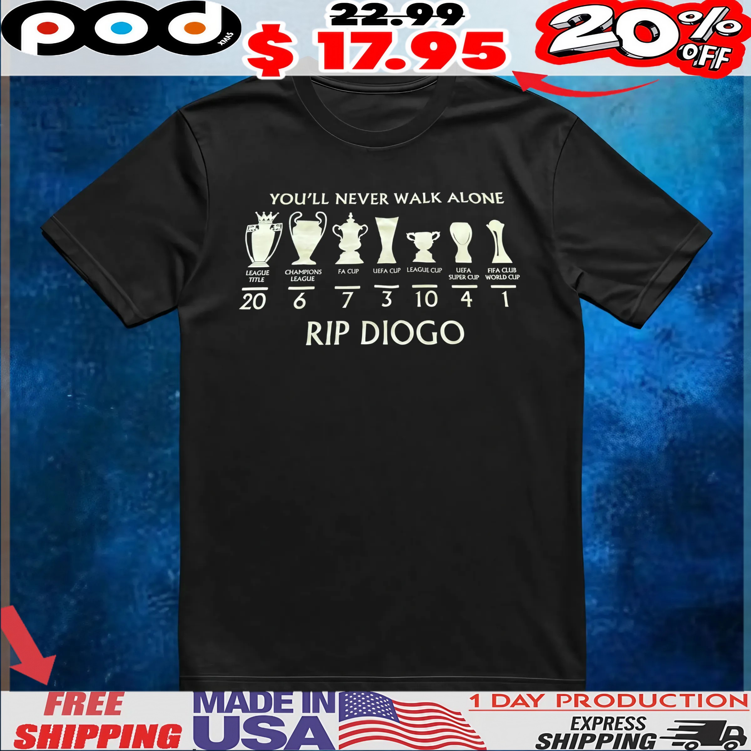 You’ll Never Walk Alone Rip Diogo Cups T Shirt 1 You’ll Never Walk Alone Rip Diogo Cups T Shirt