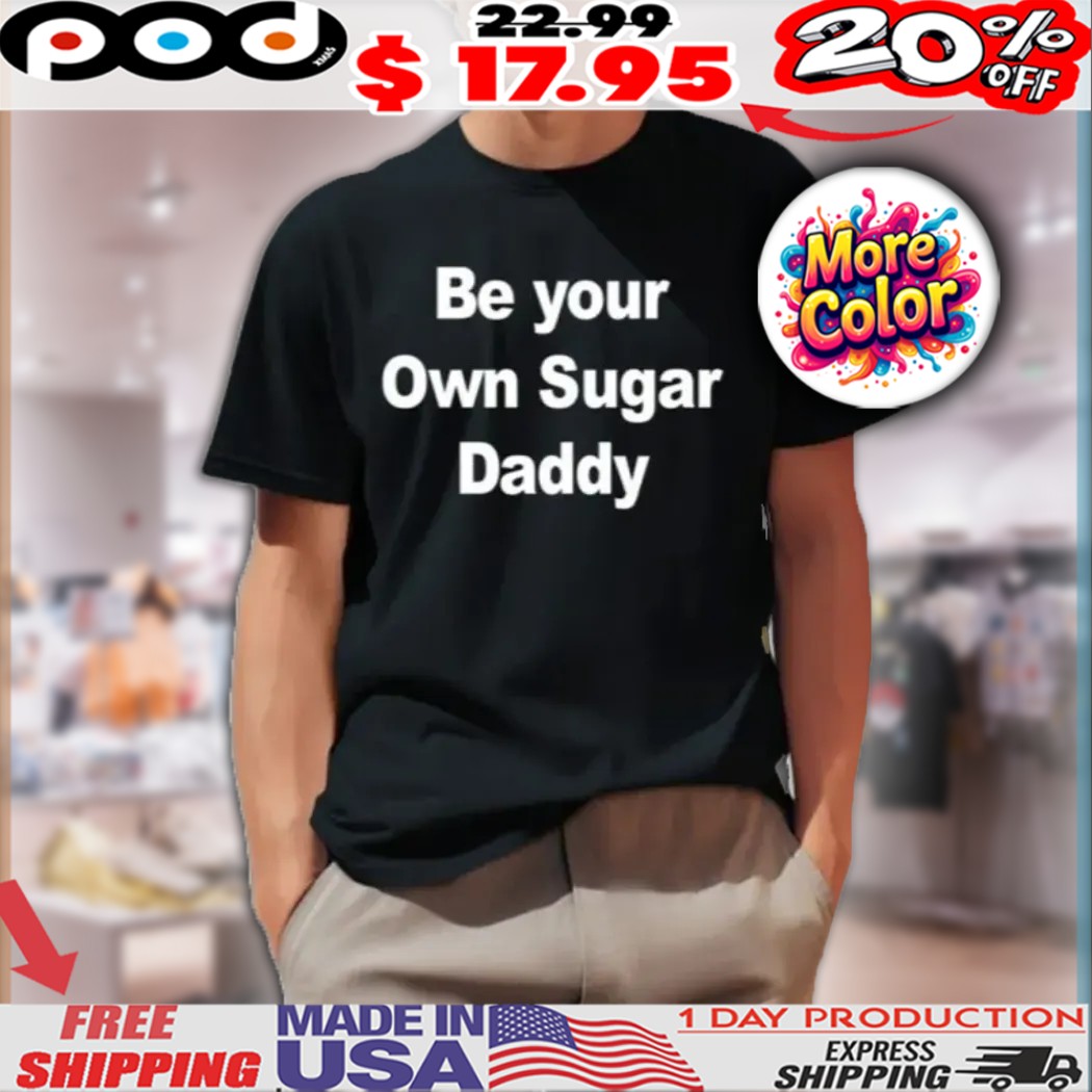 Yuzvendra Chahal Wearings Be Your Own Sugar Daddy Shirt