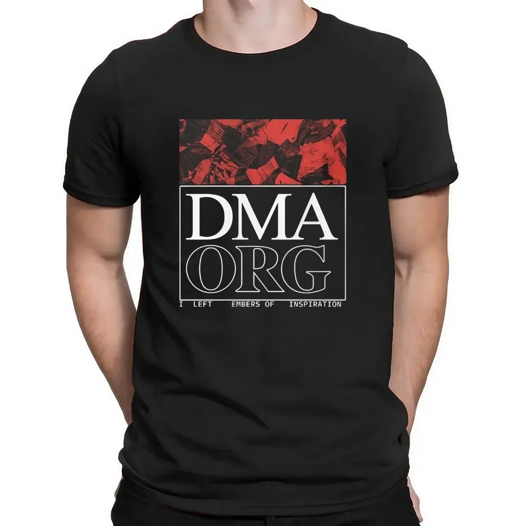 Dma Org I Left Embers Of Inspiration T Shirt