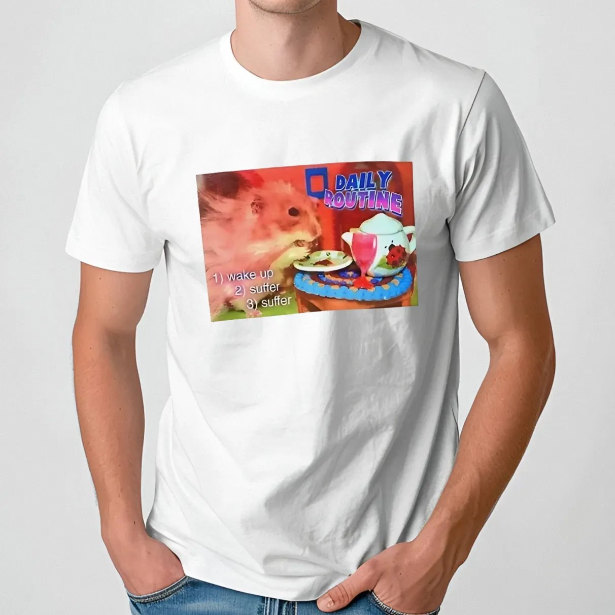 Hamster daily routine wake up suffer t shirt