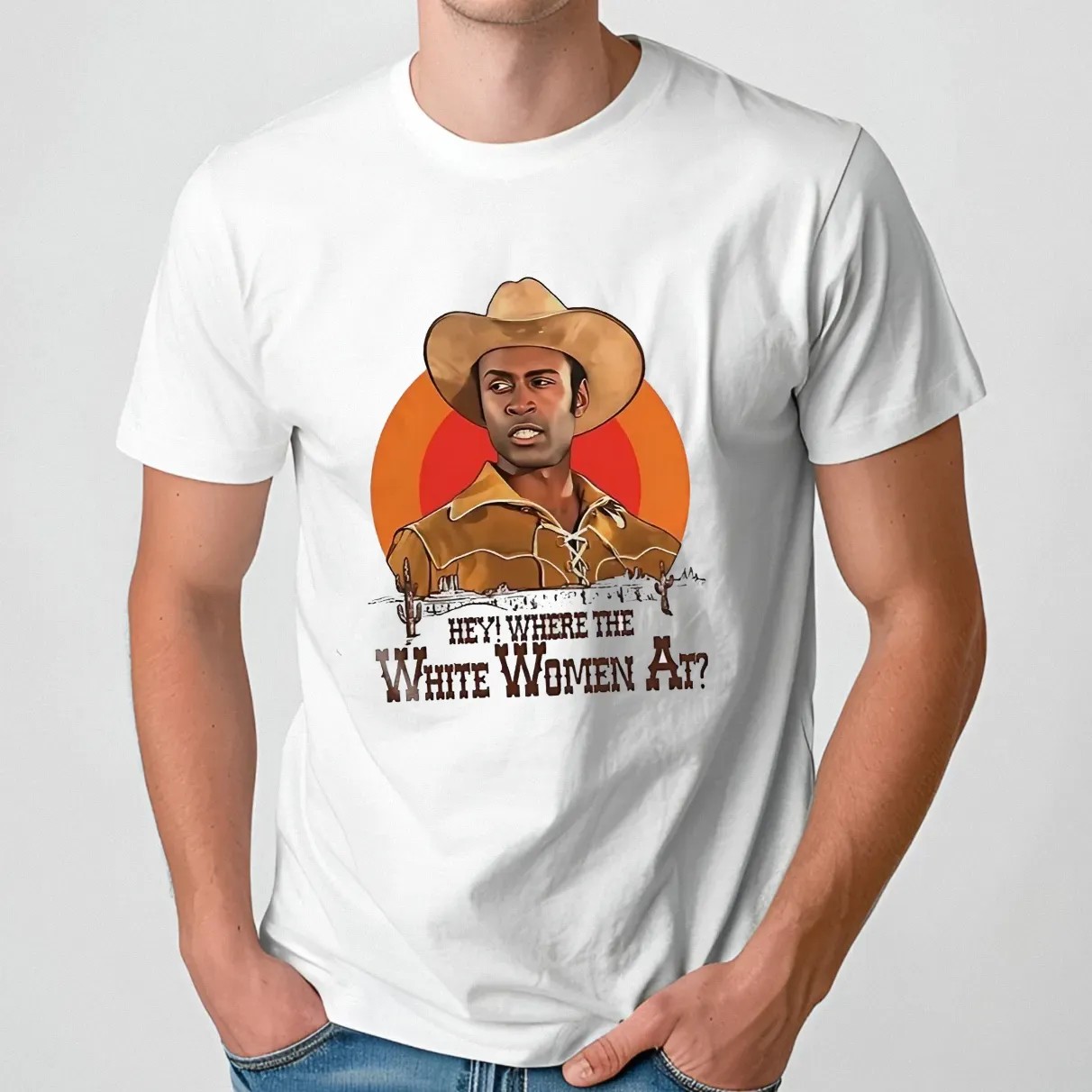 Hey where the white women at t shirt