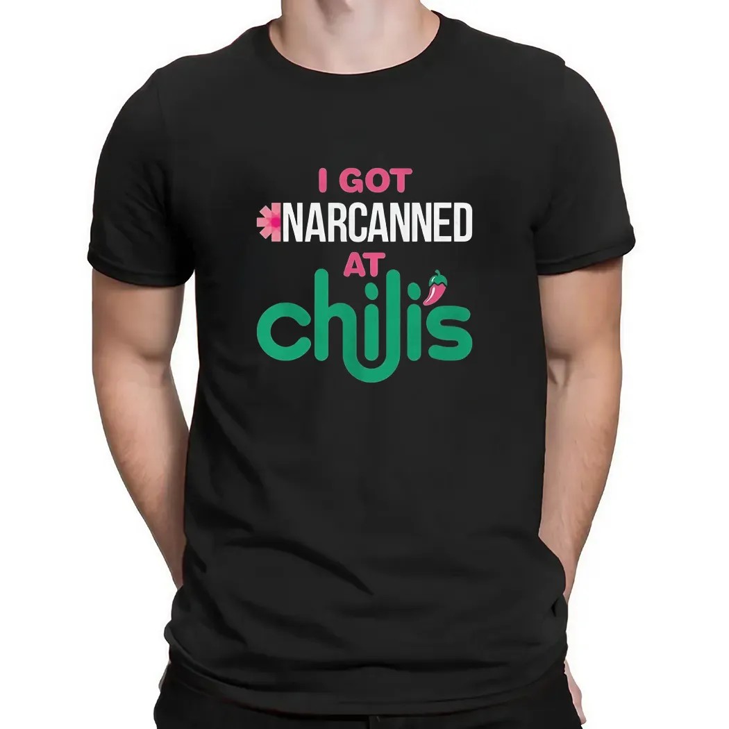 I got narcanned at a chain restaurant t shirt