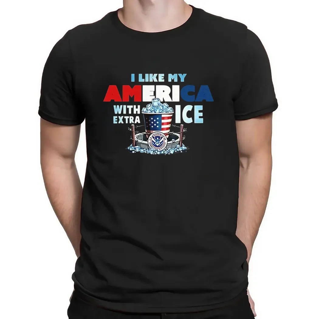 I like my America with extra ice t shirt