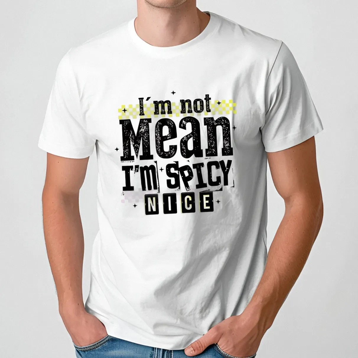 I’m not mean i’m spicy t shirt
