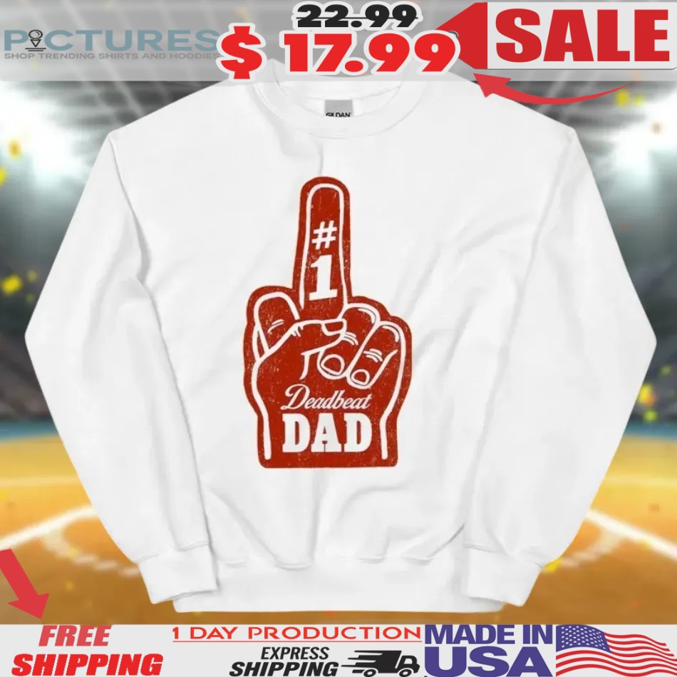 1 Deadbeat Dad Finger Shirt