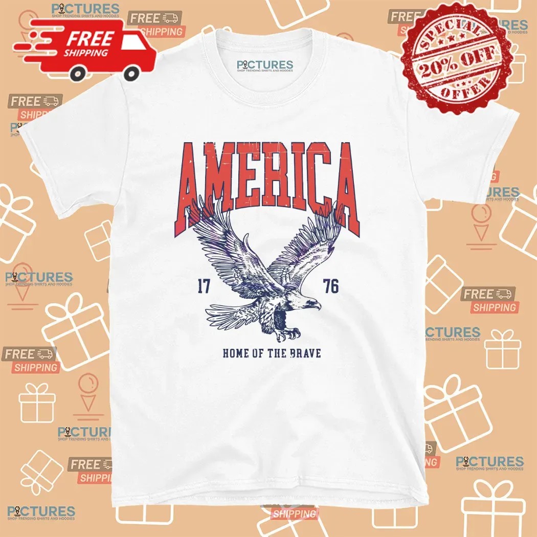 America Home Of The Brave 1776 Bald Eagle 4th Of July T Shirt